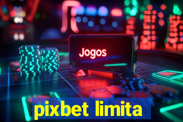 pixbet limita